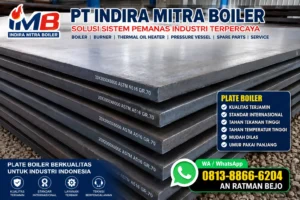 Plate Boiler ASTM A516 Grade 70 berkualitas tinggi untuk fabrikasi steam boiler, pressure vessel, thermal oil heater, heat exchanger, dan tangki bertekanan oleh PT Indira Mitra Boiler.